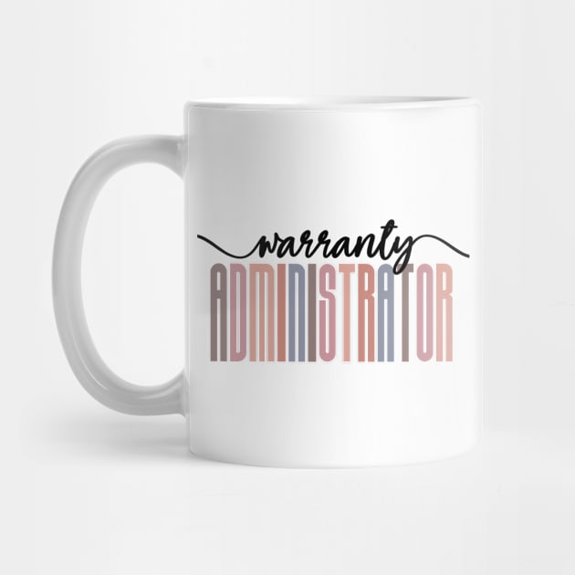 Warranty Administrator - Tall Font Contrast On White Design by best-vibes-only